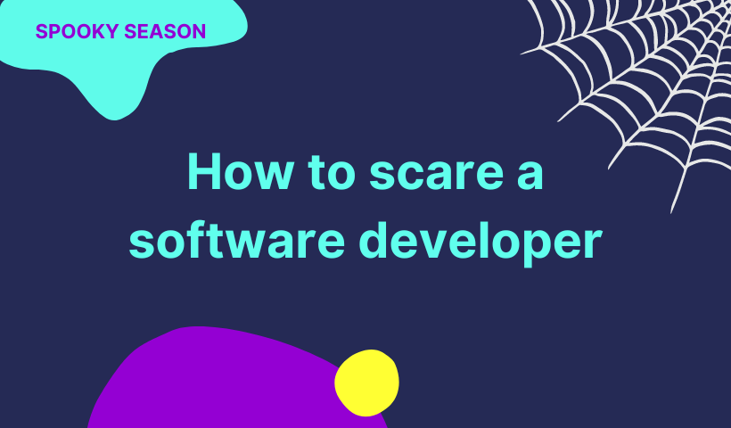 How to scare a software developer - interview