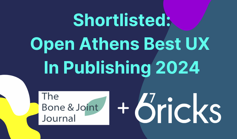 67 Bricks and Bone & Joint shortlisted for the 2024 Open Athens UX Award